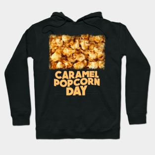 6th April - Caramel Popcorn Day Hoodie